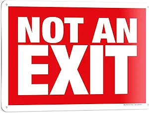 NOT AN EXIT Sign, 10" x 14", Rust Free .040 Aluminum, Fade Resistant Car Wash Superstore