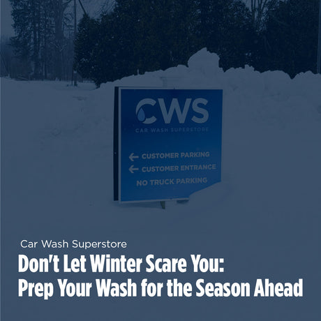 Don't Let Winter Scare You: Prep Your Wash for the Season Ahead