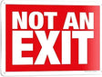 NOT AN EXIT Sign, 10" x 14", Rust Free .040 Aluminum, Fade Resistant Car Wash Superstore